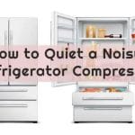 How to Quiet a Noisy Refrigerator Compressor