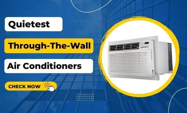 Quietest-Through-The-Wall-Air-Conditioners